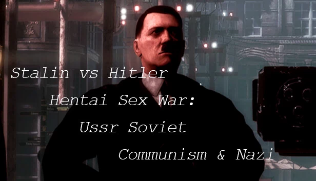 斯大林大战希特勒:苏联共产主义与纳粹色情战争(Stalin vs Hitler Hentai Sex War: Ussr Soviet Communism & Nazi) 游戏封面