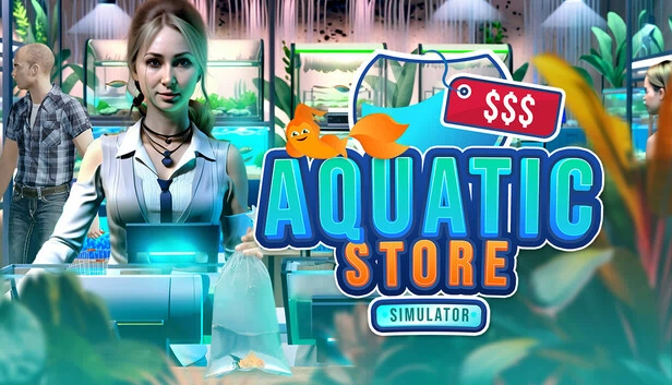 水族店模拟器（Aquatic Store Simulator） 游戏封面