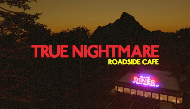 真噩梦 - 路边咖啡馆（True Nightmare - Roadside Сafe） 游戏封面