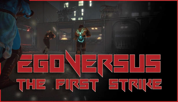 自我对决：首次出击（EgoVersus: The First Strike） 游戏封面