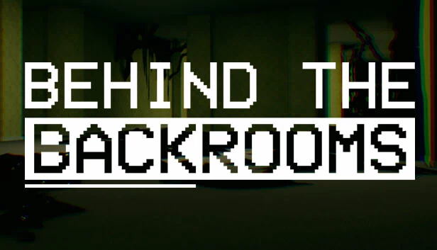 后室背后（Behind The Backrooms） 游戏封面