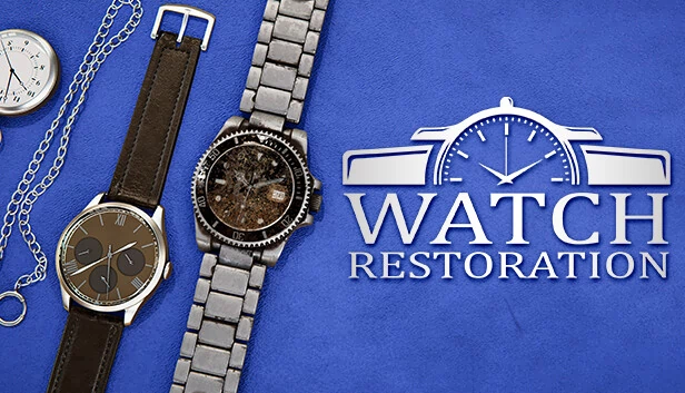 手表修复(Watch Restoration) 游戏封面