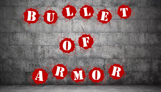 装甲子弹（Bullet of Armor） 游戏封面