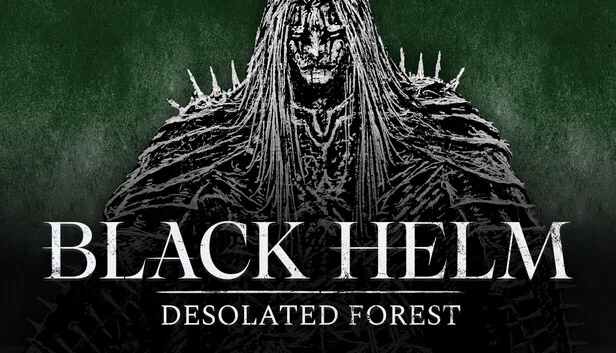 黑盔 - 荒芜森林（Black Helm - Desolated Forest） 游戏封面