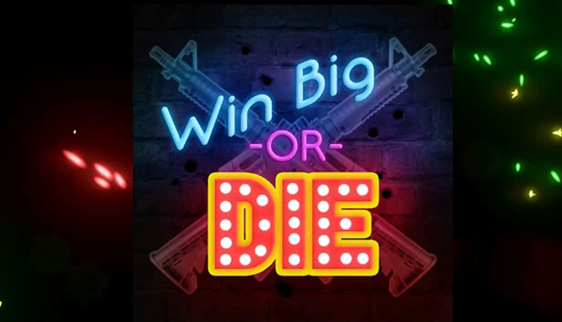 赢或死(Win Big Or Die) 游戏封面