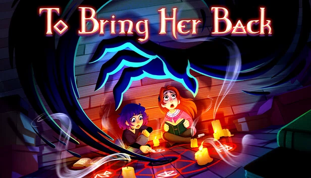 带她回来（To Bring Her Back） 游戏封面