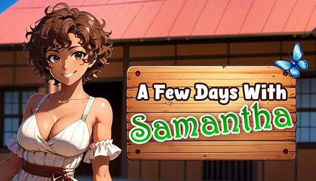 与萨曼莎共度的几天（A Few Days With : Samantha） 游戏封面