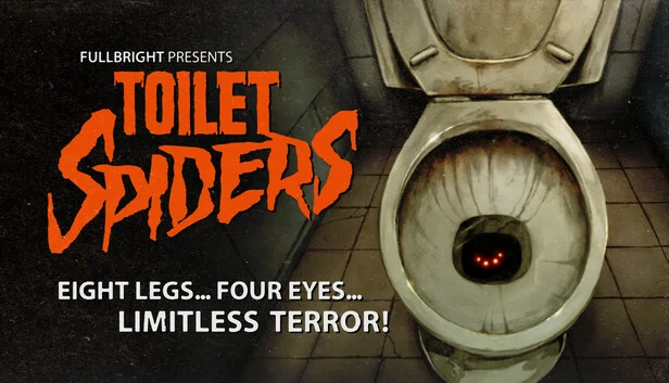 Fullbright 呈现 TOILET SPIDERS（Fullbright Presents TOILET SPIDERS） 游戏封面