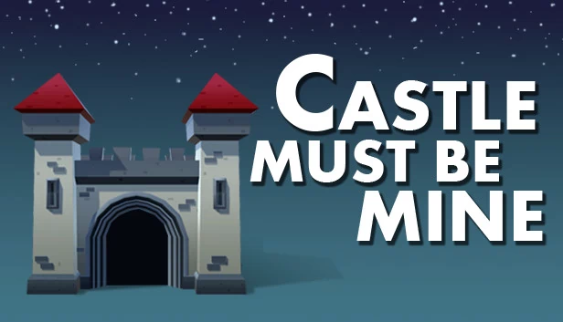 城堡必须是我的（Castle Must Be Mine） 游戏封面