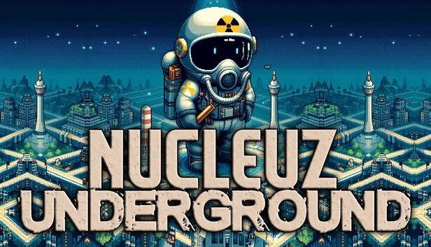 Nucleuz Underground 游戏封面