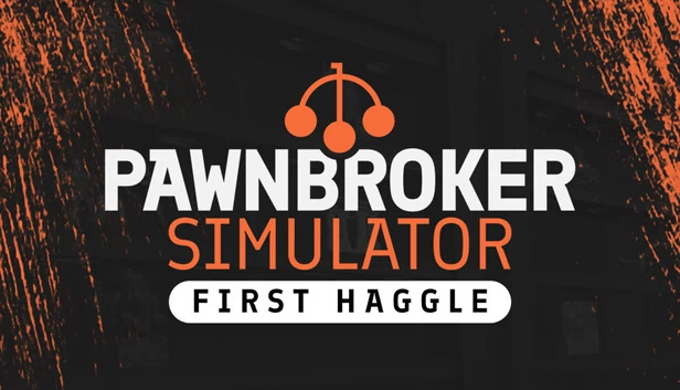 典当行模拟器：首次讨价还价（Pawnbroker Simulator: First Haggle） 游戏封面
