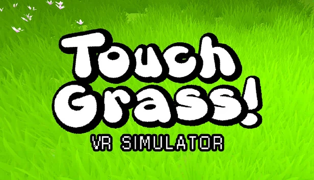 Touch Grass VR 模拟器（Touch Grass VR Simulator） 游戏封面