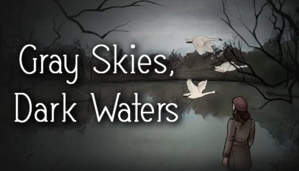 灰暗天空，漆黑水域（Gray Skies, Dark Waters） 游戏封面
