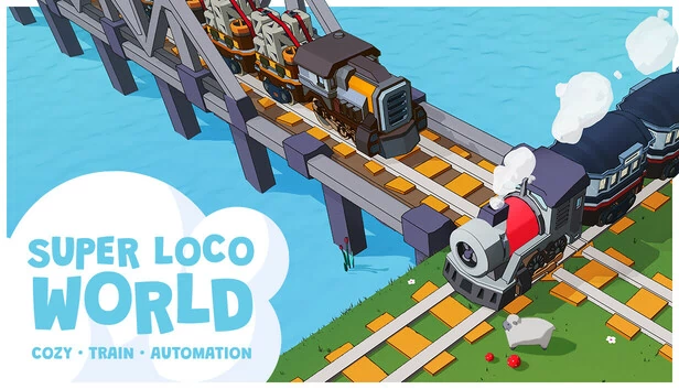 超级洛可世界 - 舒适火车自动化（Super Loco World - Cozy Train Automation） 游戏封面