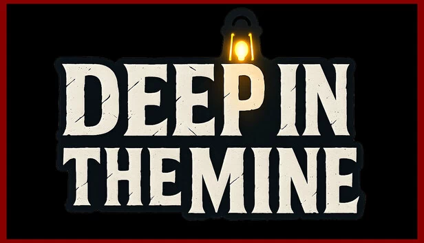 深入矿井（Deep in The Mine） 游戏封面