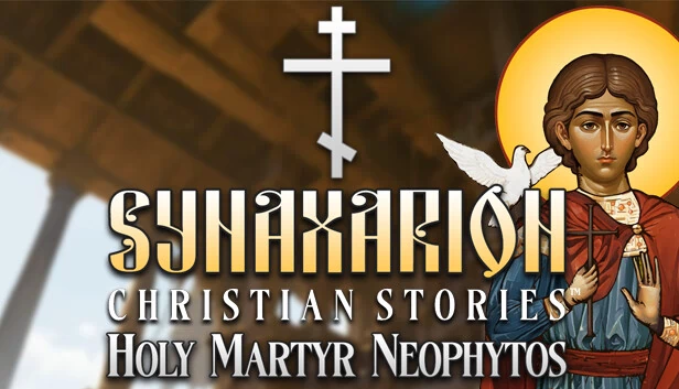 圣徒传记：圣殉道者尼奥菲托斯（Synaxarion Christian Stories: Holy Martyr Neophytos） 游戏封面