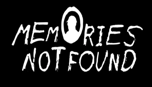 未寻得的记忆（Memories Not Found） 游戏封面