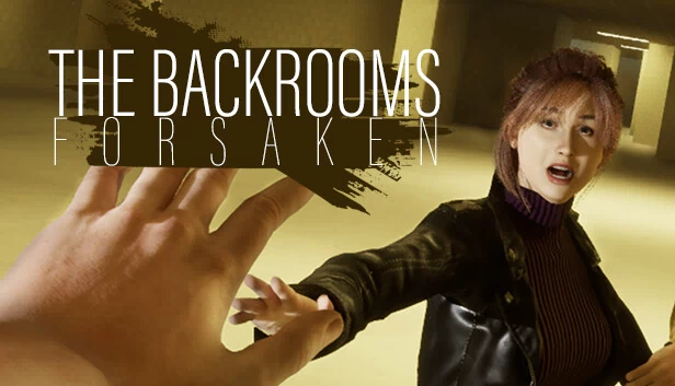 后室：被遗弃者（The Backrooms: Forsaken） 游戏封面