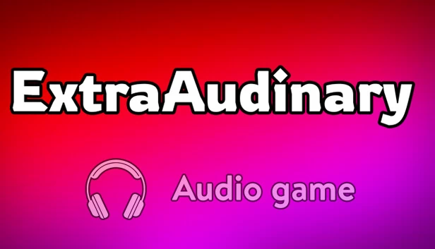 ExtraAudinary：音频游戏（ExtraAudinary: Audio game） 游戏封面