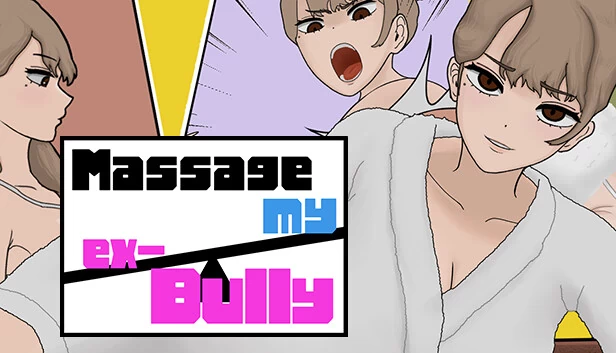 按摩我的前霸凌者（MASSAGE MY EX-BULLY） 游戏封面