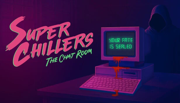 超级惊悚:聊天室(Super Chillers: The Chat Room) 游戏封面