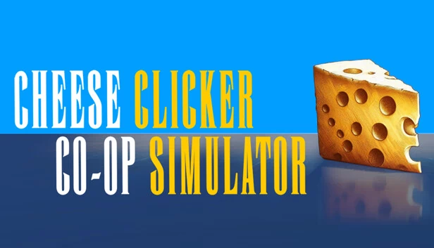 芝士合作点击模拟器（Cheese Co-op Clicker Simulator） 游戏封面