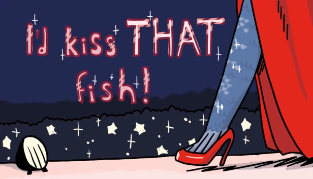 我想亲吻那条鱼（I'd Kiss THAT Fish） 游戏封面