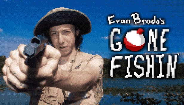 Evan Brodo 去钓鱼（Evan Brodo's Gone Fishin'） 游戏封面