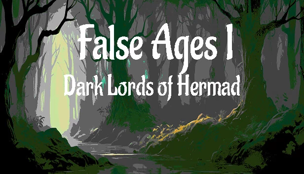 虚假纪元 I - 赫尔马德的黑暗领主（False Ages I - Dark Lords of Hermad） 游戏封面