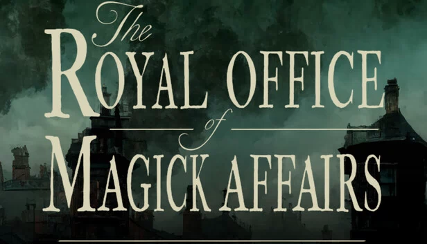 皇家魔法事务办公室（The Royal Office of Magick Affairs） 游戏封面