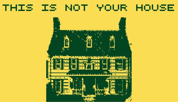 这不是你的房子（This Is Not Your House） 游戏封面