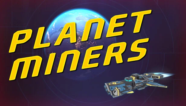 星球矿工（Planet Miners） 游戏封面