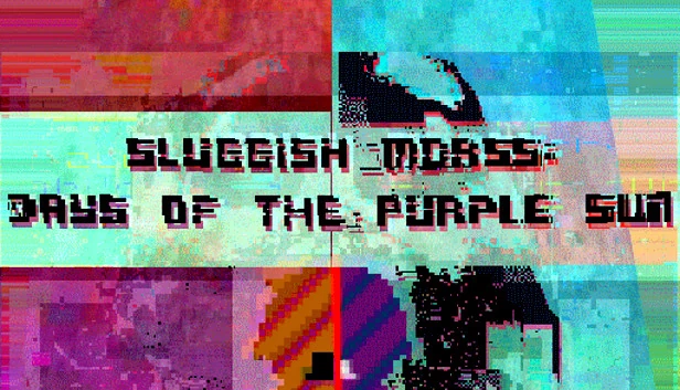 迟缓莫尔斯：紫日之时（Sluggish Morss: Days of the Purple Sun） 游戏封面