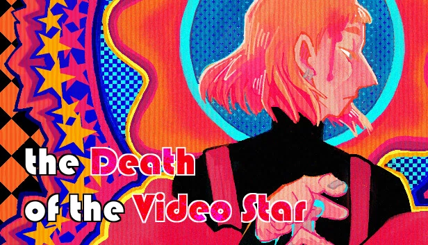 视频之星之死（the Death of the Video Star） 游戏封面