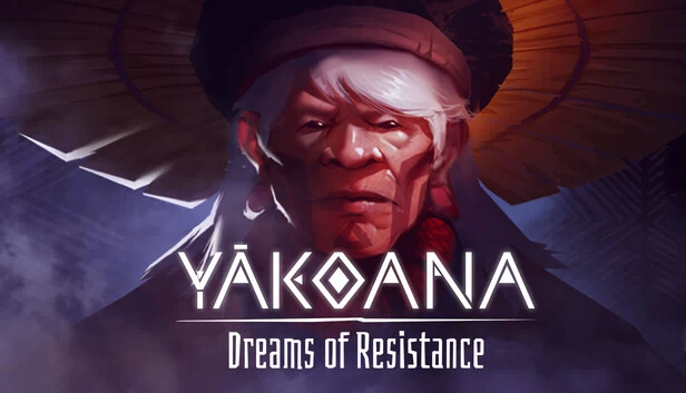 Yãkoana：抵抗之梦（Yãkoana: Dreams of Resistance） 游戏封面