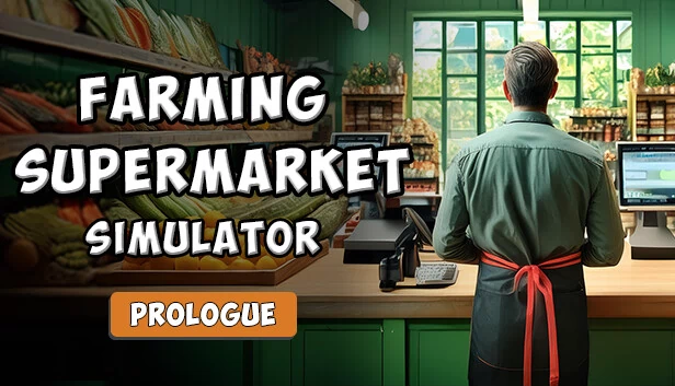 农场与超市模拟器：序章（Farming & Supermarket Simulator: Prologue） 游戏封面
