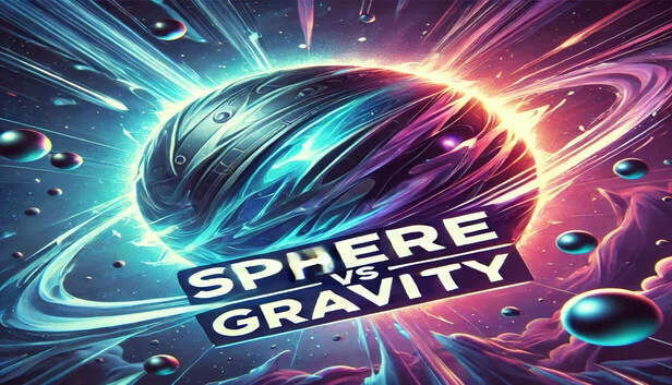 球体对抗重力（Sphere vs Gravity） 游戏封面