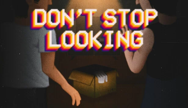 别停止寻找（Don't Stop Looking） 游戏封面