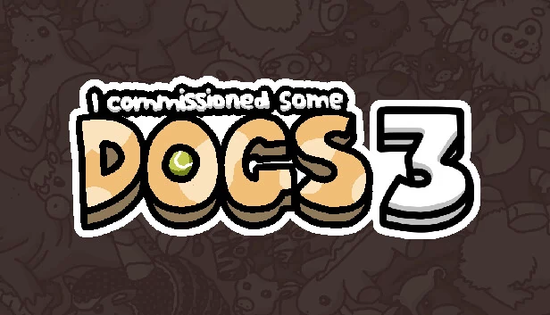 我委托了一些狗 3（I commissioned some dogs 3） 游戏封面
