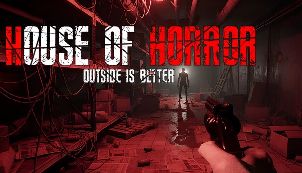 恐怖之家：外面更好（House Of Horror: Outside Is Better） 游戏封面