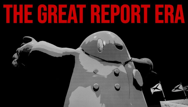 大举报时代（The Great Report Era） 游戏封面