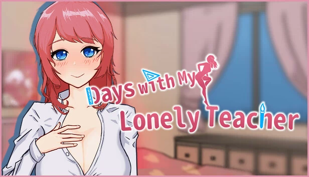 与孤独老师的日子（Days with My Lonely Teacher） 游戏封面