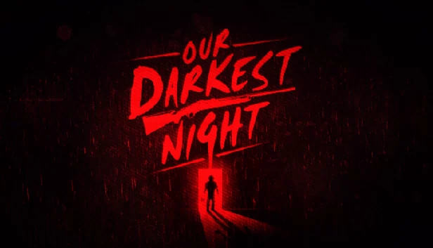 我们的至暗之夜(Our Darkest Night) 游戏封面