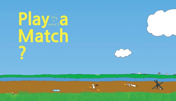 游玩一局？：玩一场接球游戏2（Play a Match?: play a catch2） 游戏封面