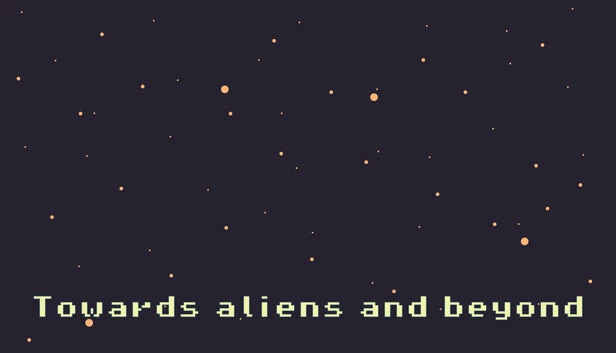 迈向外星人与更远之处（Toward aliens and beyond） 游戏封面