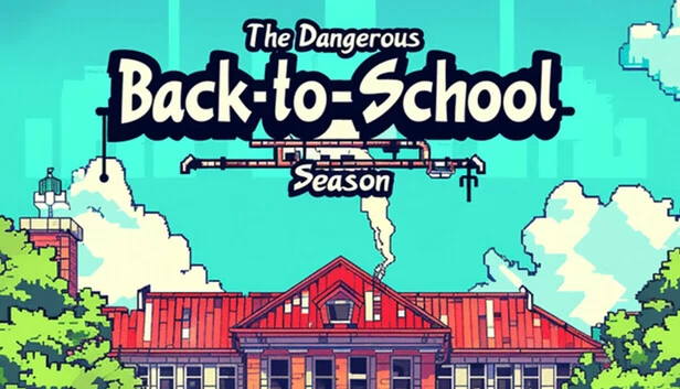 危险返校季（The Dangerous Back-to-School Season） 游戏封面