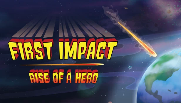 初击：英雄崛起（First Impact: Rise of a Hero） 游戏封面
