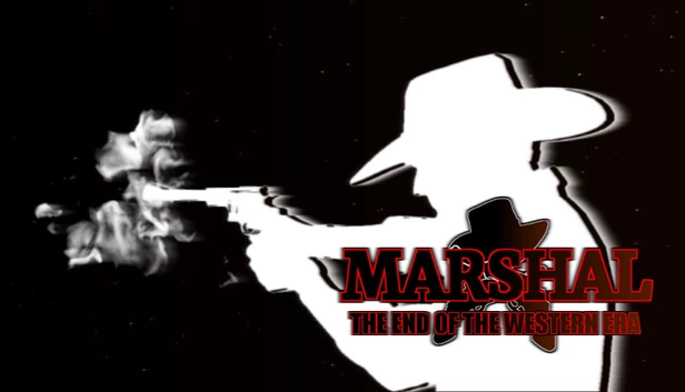 元帅：西部时代的终结（Marshal: The End of The Western Era） 游戏封面