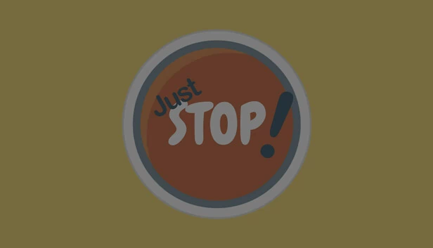 Just Stop! 游戏封面