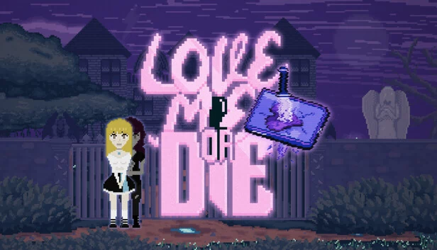 Love Me or Die 游戏封面